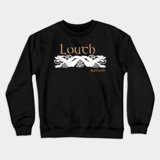 County Louth, Celtic Design, Ireland Crewneck Sweatshirt